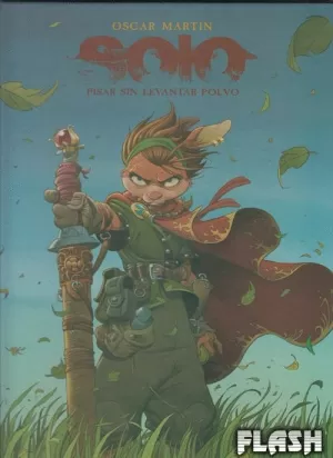 SOLO. PISAR SIN LEVANTAR POLVO