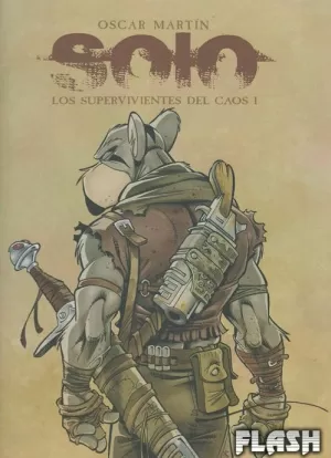 SOLO : LOS SUPERVIVIENTES DEL CAOS 01