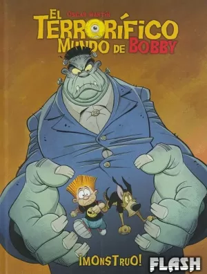 TERRORIFICO MUNDO DE BOBBY 02 : MONSTRUO