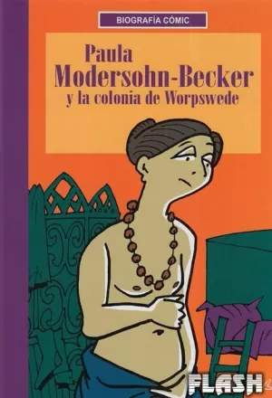 PAULA MODERSHON BECKER Y LA COLONIA DE WORSPEDE