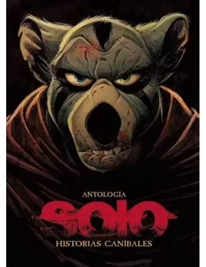 SOLO HISTORIAS DE CANIBALES