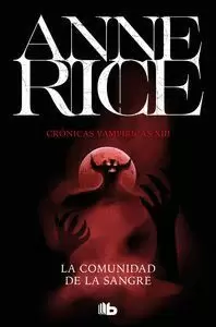 COMUNIDAD DE SANGRE. CRONICAS VAMPIRICAS 13