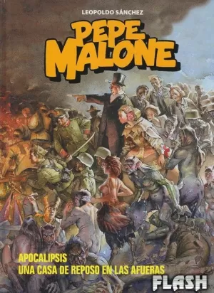 PEPE MALONE : APOCALIPSIS / UNA CASA DE REPOSO EN LAS AFUERAS