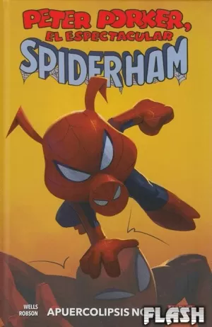 PETER PORKER, EL ESPECTACULAR SPIDERHAM : APUERCOLIPSIS