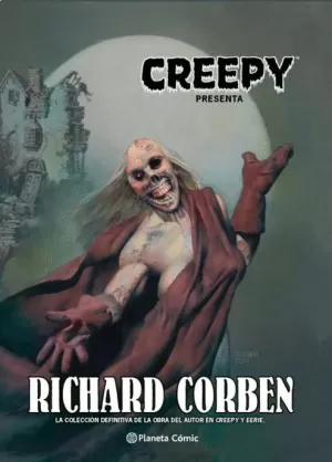 CREEPY RICHARD CORBEN (NUEVA EDICIÓN)