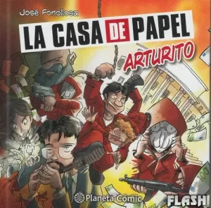 LA CASA DE PAPEL: ARTURITO