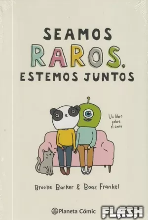 SEAMOS RAROS, ESTEMOS JUNTOS