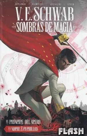 SOMBRAS DE MAGIA Nº 02 : EL PRÍNCIPEDE ACERO / LA NOCHE DE LOS CUCHILLOS