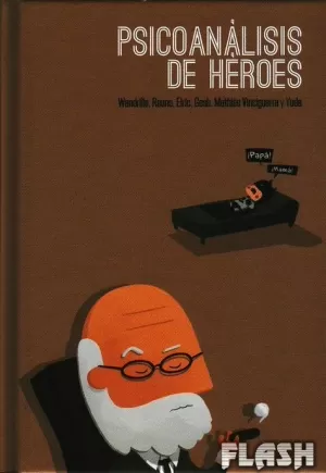 PSICOANÁLISIS DE HEROES