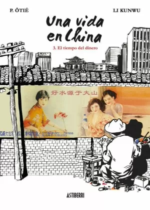 UNA VIDA EN CHINA 03 - EL TIEMPO DEL DINERO