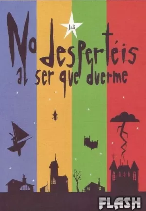 NO DESPERTÉIS AL SER QUE DUERME