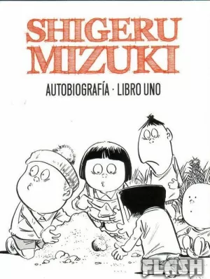 SHIGERU MIZUKI : AUTOBIOGRAFÍA 01