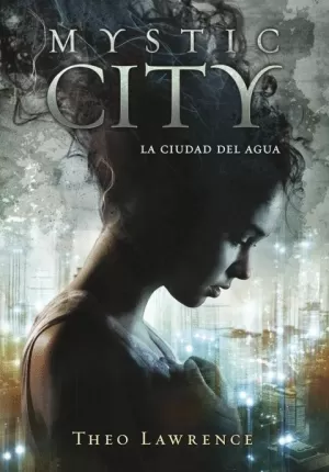 MYSTIC CITY LA CIUDAD DEL AGUA