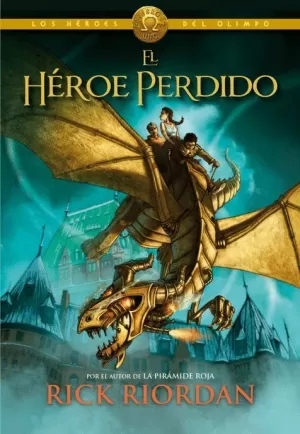 HÉROE PERDIDO EL (LOS HÉROES DEL OLIMPO 1)