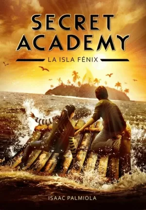 SECRET ACADEMY 1 LA ISLA FÉNIX