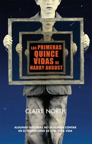PRIMERAS QUINCE VIDAS DE HARRY AUGUST LAS