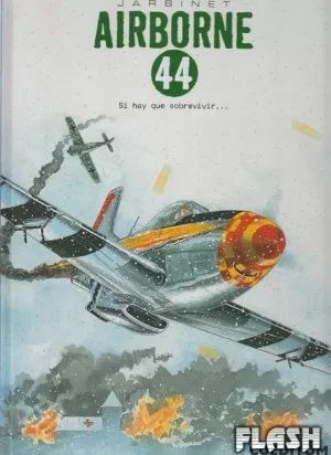 AIRBORNE 44 03 : SI HAY QUE SOBREVIVIR