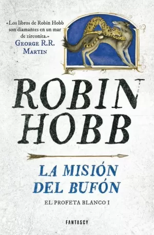 MISIÓN DEL BUFÓN LA (EL PROFETA BLANCO 1)