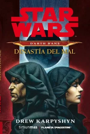 STAR WARS DARTH BANE : DINASTÍA DEL MAL (NOVELA)