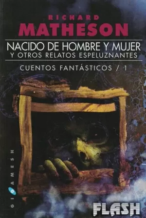 NACIDO DE HOMBRE Y MUJER Y OTROS RELATOS ESPELUZNANTES