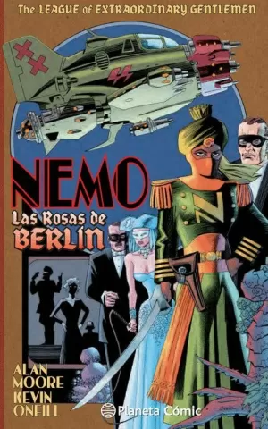THE LEAGUE OF EXTRAORDINARY GENTLEMEN : NEMO : ROSAS DE BERLÍN