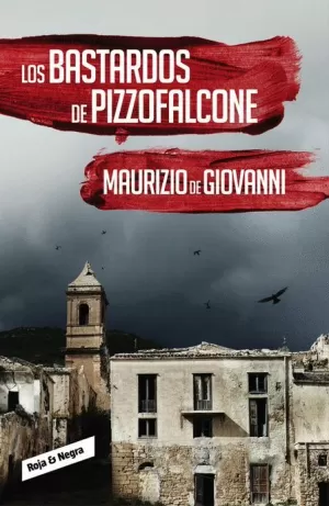 BASTARDOS DE PIZZOFALCONE (INSPECTOR GIUSEPPE LOJACONO 2)