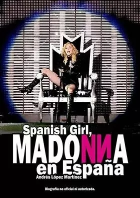 SPANISH GIRL. MADONNA EN ESPAÑA