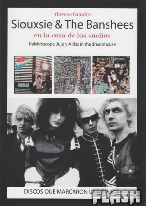 SIOUXSIE & THE BANSHEES EN LA CASA DE LOS SUEÑOS