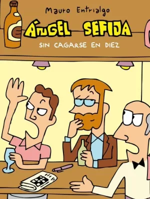 ÁNGEL SEFIJA 10 : SIN CAGARSE EN DIEZ