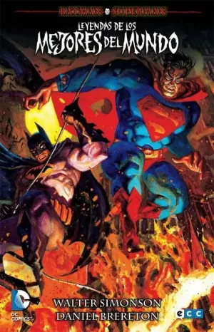BATMAN / SUPERMAN : LEYENDAS DE LOS MEJORES DEL MUNDO