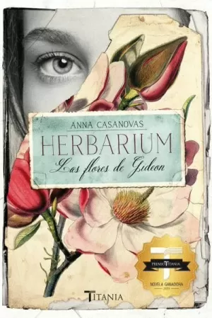 HERBARIUM : LAS FLORES DE GIDEON