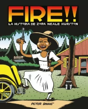 FIRE : LA HISTORIA DE ZORA NEALE HURSTON
