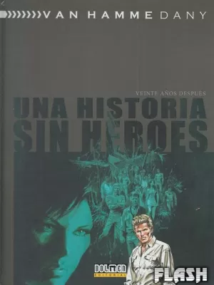 UNA HISTORIA SIN HEROES VEINTE AÑOS DESPUES