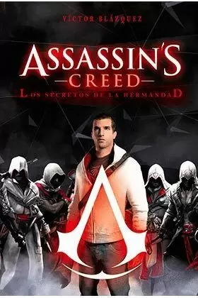 ASSASSIN'S CREED : LOS SECRETOS DE LA HERMANDAD