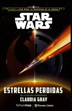 STAR WARS : ESTRELLAS PERDIDAS (NOVELA)