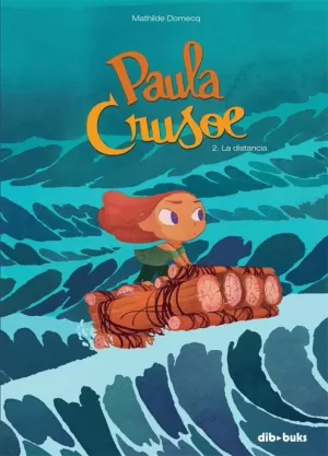 PAULA CRUSOE 02 : LA DISTANCIA