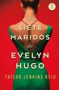 LOS SIETE MARIDOS DE EVELYN HUGO
