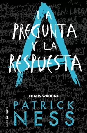 PREGUNTA Y LA RESPUESTA (CHAOS WALKING 02)