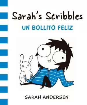 SARAH'S SCRIBBLES 02 : UN BOLLITO FELIZ