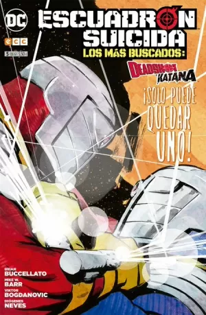 ESCUADRÓN SUICIDA : DEADSHOT/KATANA - LOS MÁS BUSCADOS NÚM 05