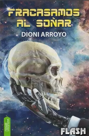 FRACASAMOS AL SOÑAR