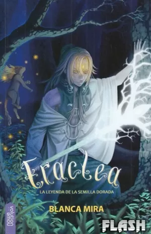 ERACLEA : LA LEYENDA DE LA SEMILLA DORADA