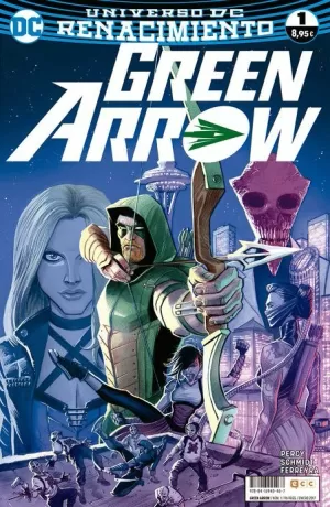 GREEN ARROW VOL 02 : NÚM 01 (RENACIMIENTO)