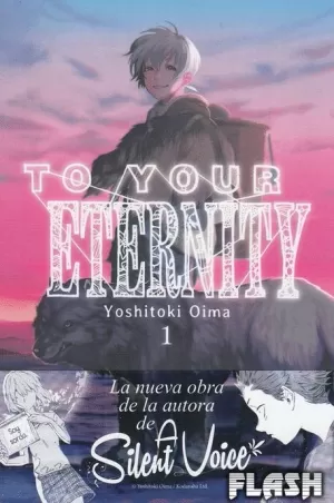 TO YOUR ETERNITY VOL 01