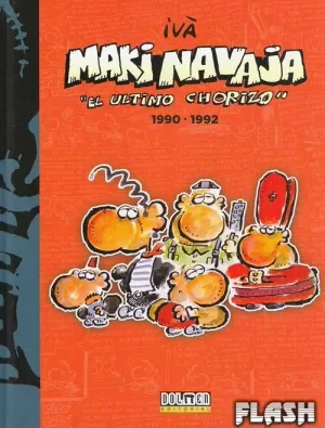 MAKINAVAJA 04 : EL ÚLTIMO CHORIZO 1990-1992