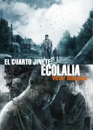 CUARTO JINETE 04 ECOLALIA