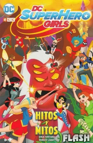 DC SUPER HERO GIRLS : HITOS Y MITOS