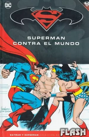 BATMAN Y SUPERMAN : COLECCIÓN NOVELAS GRÁFICAS NÚM 48 : SUPERMAN CONTRA EL MUNDO