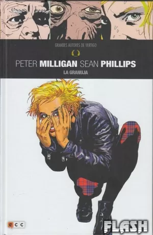 GRANDES AUTORES DE VERTIGO : PETER MILLIGAN Y SEAN PHILLIPS - LA GRANUJA