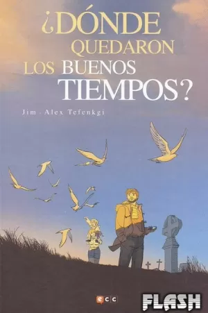 DÓNDE QUEDARON LOS BUENOS TIEMPOS?